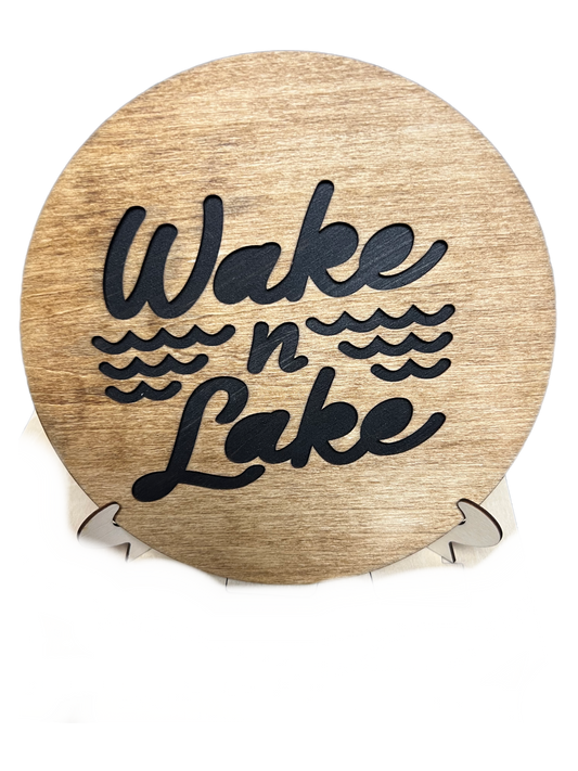 Wake N Lake sign